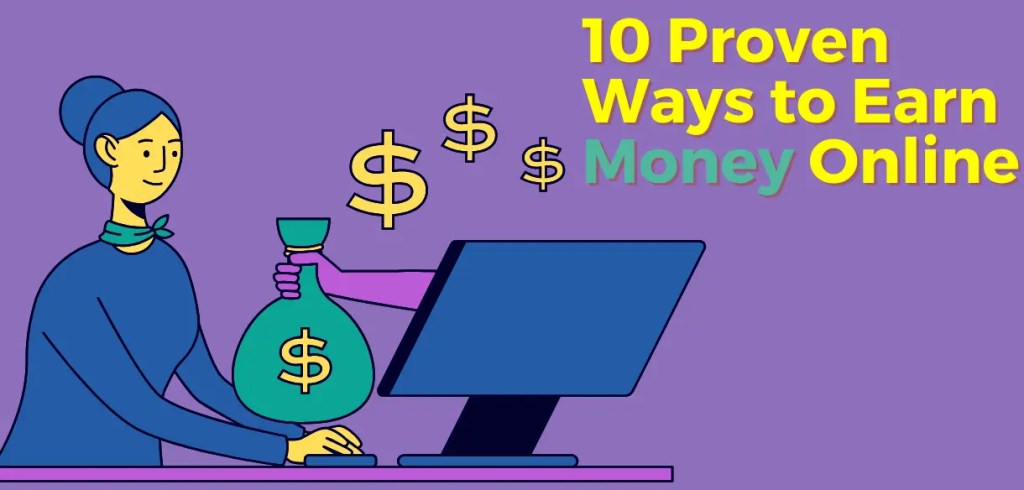 10 Proven Ways to Earn Money Online Without Investment in&nbsp;2024